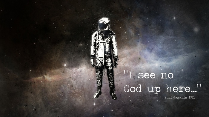 Yuri Gagarin, space, astronaut, quote, alex cherry